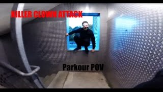 PARKOUR Vs KILLER CLOWN POV/GoPro HERO4Session