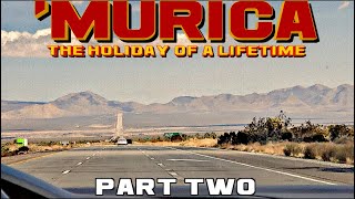 'MURICA - The Holiday of a Lifetime (Part Two)