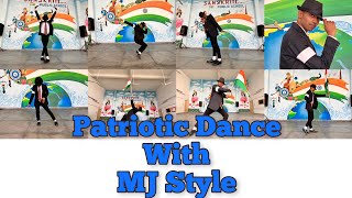 Patriotic Dance Performance With MJ Style | Rupublic Day Celebrations 2023