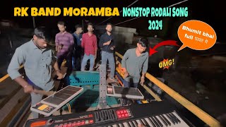 RK BAND MORAMBA NONSTOP RODALI SONG 2024 💯😱😱