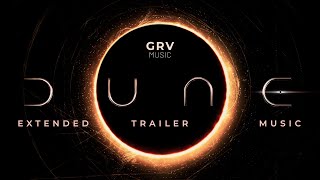 DUNE Extended Trailer Music: Ninja Tracks – Open Eyes [GRV Extended RMX]