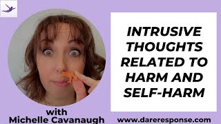 Intrusive thoughts about harm and self-harm