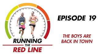 Running The Red Line - Episode 19 - The Boys Are Back In Town