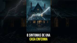 8 FUERTES SINTOMAS DE QUE TIENES UNA CASA ENFERMA #METAFISICA