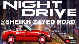 #NIGHT DRIVE IN 5K @ SHEIKH ZAYED ROAD, DUBAI |Helen V tv