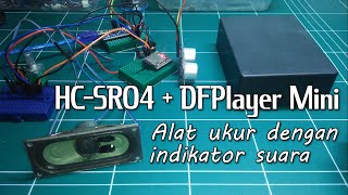 HC SR04+DFPlayer Mini | Alat ukur digital dengan indikator suara