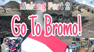 MALANG PART 2, GO TO BROMO !