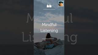 🔥MINDFUL LISTENING 1-MINUTE MINDFULNESS EXERCISE -  MEDITATION + 3 BONUS EXERCISES IN DESCRIPTION🔥