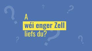 A wéi enger Zell liefs du?