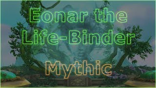 Eonar the Life Binder Mythic - Windwalker Monk POV