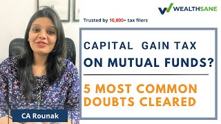 CA ROUNAK JAIN | Easy explanation of Capital Gain tax on equity & debt mutual funds!