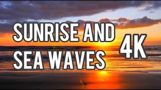 4K Sunrise on the Sea and Relaxing Sound of Waves