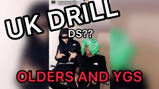 UK DRILL- OLDERS & THEIR YGS