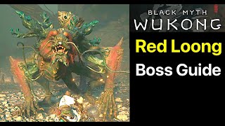 Black Myth Wukong: How to Get to Red Loong (Defeat Boss Guide) Thunder Tail, Boshan Censer