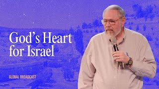 God’s Heart for Israel | Dan Juster