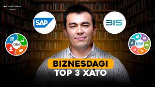 Biznes Avtomatizatsiyadagi Top 3 Xato | Ahmadjon Ergashev | Raqamizatsiya Podcast