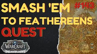 Smash 'Em to Feathereens | [QUEST] | [Thaldraszus] | WoW Dragonflight | ID: 65267