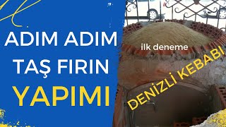 ADIM ADIM TAŞ FIRIN YAPIMI VE DENİZLİ KEBABI