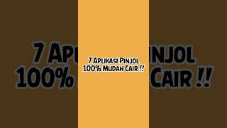 7 Aplikasi Pinjol Mudah Cair 100% Langsung Di Acc !!