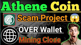 Athene App Scam Alert। Over wallet Mining Closed news। Athene app kyc । over wallet Price। #pi