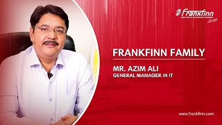 Meet the Frankfinn Family | Mr. Azim Ali, General Manager in IT | Aviation Training - Frankfinn