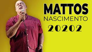 Mattos Nascimento 2020 : 30 Músicas Mais Ouvidas- Lista Das Melhores Canções Gospel 2020