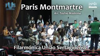 Paris Montmartre – Arr. Toshio Mashima ♩ Filarmónica União Sertaginense