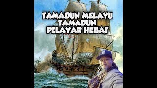 TAMADUN MELAYU PENAKLUK LAUTAN