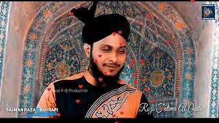 New Naat Status _ by Salman raza Ashrafi