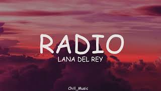 Lana Del Rey - Radio (Lyrics)