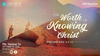 The Worth of Knowing Christ | Ptr Nestor Sy