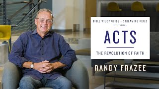 Acts: The Revolution of Faith | Video Bible Study by Randy Frazee