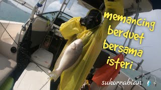 (Boat Series)Episode 68 memancing berduet bersama isteri