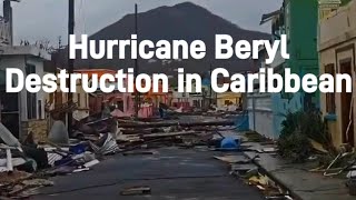 Hurricane Beryl Destruction in Caribbean🇻🇨🇬🇩🇩🇲🇱🇨🇧🇧🇹🇹 Jamaica🇯🇲 Under Hurricane Warning!