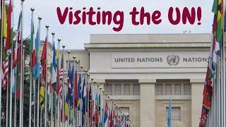 Visiting the UN in Geneva | 22 July 2017