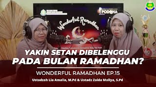 Yakin, Setan Dibelenggu pada Bulan Ramadhan? - Usth. Lia Amalia, M.Pd & Usth. Zaida Maliya, S.Pd