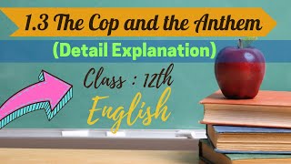 1.3 The Cop And The Anthem detail explanation in Hindi