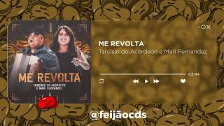 ME REVOLTA - TARCÍSIO DO ACORDEON E MARI FERNANDEZ - AO VIVO