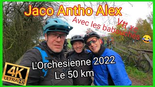 #Rando Vtt : l'Orchesienne 2022 le 50 km #vtt xc