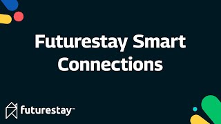 Futurestay Smart Connections™