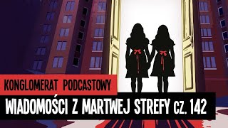 Wiadomości z Martwej Strefy - 142 - Lipiec 2024 (Stephen King)