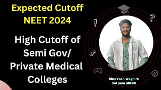 Private / Semi Government Medical Colleges Expected Cutoff  | Neet 2024 Cutoff | Maharashtra Neet