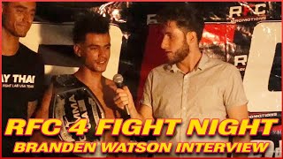 RFC 4: Branden Watson Post Fight Interview