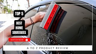 Best Home Squeegees On Amazon / Top 5  Product ( Reviewed & Tested )