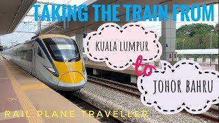 Taking the train from Kuala Lumpur to Johor Bahru