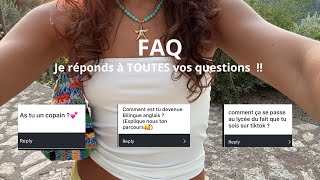 Je réponds à TOUTES vos questions !!