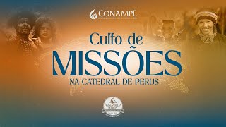 Culto de Missões - TV ADPerus 13.10.2024