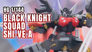 HG 1/144 BLACK KNIGHT SQUAD SHI-VE.A / ブラックナイトスコードシヴァ display