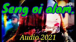 SENG OI ALAMTHE. Karbi New song// Audio 2021...