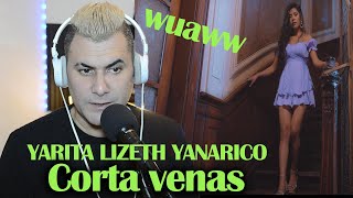 Corta Venas Yarita Lizeth Yanarico (Video Reacción ) Mariano La Conexion